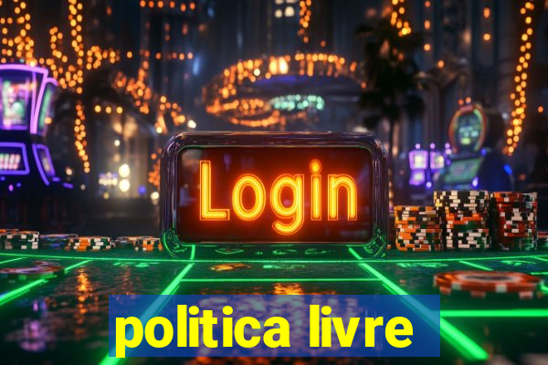 politica livre